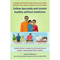 Follow Ayurveda and Remain Healthy Without Medicines